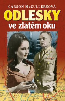 Kniha: Odlesky ve zlatém oku - Carson McCullersová