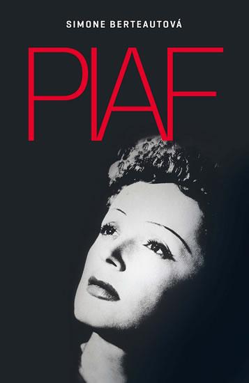 Kniha: Edith Piaf - Berteautová Simone
