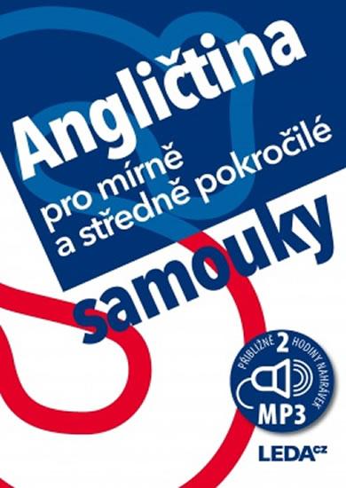 Kniha: Angličtina pro mírně a středně pokročilé samouky + mp3 - Ľudmila Kollmannová