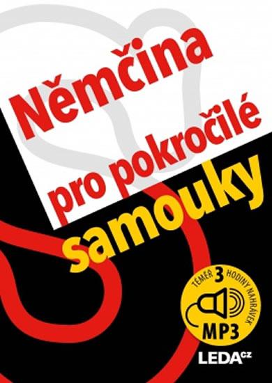 Kniha: Němčina pro pokročilé samouky + mp3 - Nekovářová Alena