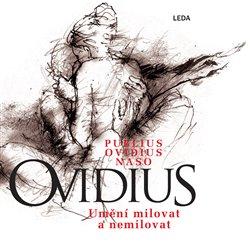 Kniha: Umění milovat a nemilovat - Ovidius, Publius Naso