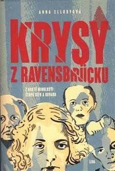 Kniha: Krysy z Ravensbrücku - Elloryová, Anna