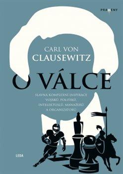 Kniha: O válce - Carl von Clausewitz