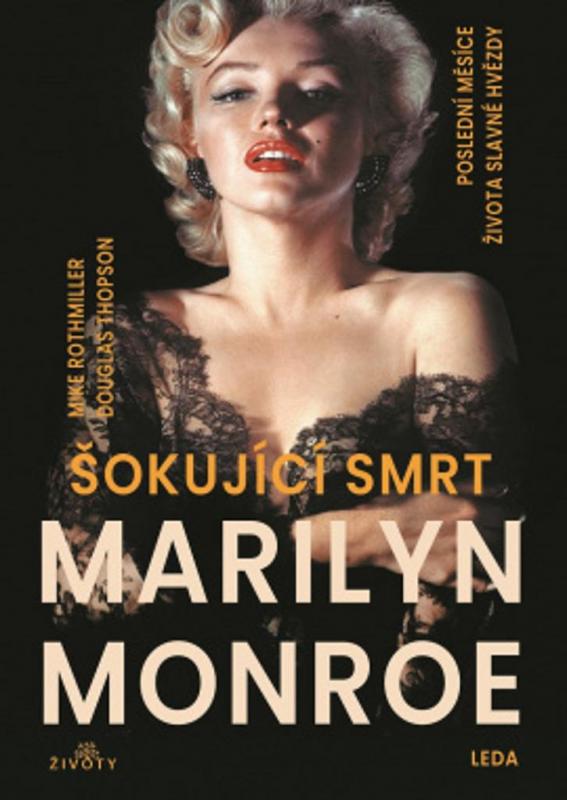 Kniha: Šokující smrt Marilyn Monroe - Rothmiller, Douglas Thompson Mike