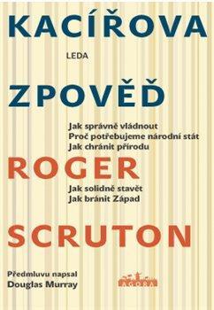 Kniha: Kacířova zpověď - Scruton Roger