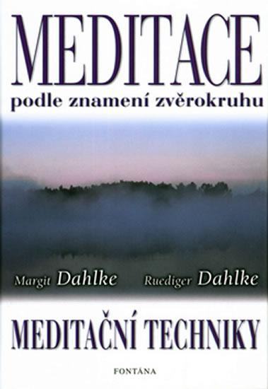 Kniha: Meditace podle znamení zvěrokruhu - Dahlke Margit