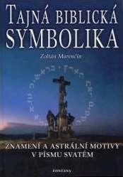 Kniha: Tajná biblická symbolika - Zoltán Marenčín