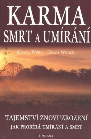 Kniha: Karma, smrt a umírání - Gisela Weigl