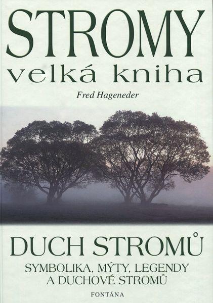 Kniha: Stromy - Velká kniha - Fred Hageneder