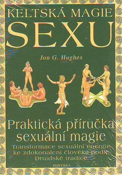 Kniha: Keltská magie sexu - Jon G. Hughes