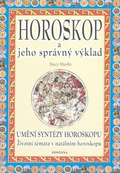 Kniha: Horoskop a jeho správný výklad - Marks Tracy