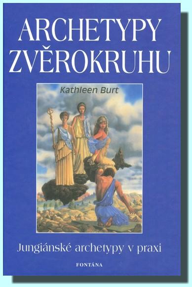 Kniha: Archetypy zvěrokruhu - Kathleen Burt