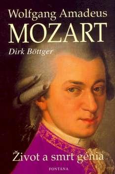 Kniha: Wolfgang Amadeus Mozart - Dirk Böttger