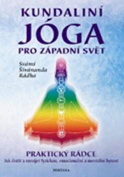Kniha: Kundaliní jóga pro západní svět - Svámí Šivánanda Rádha