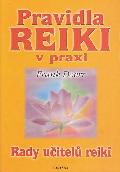 Kniha: Pravidla Reiki v praxi - Frank Doerr