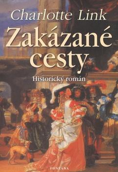 Kniha: Zakázané cesty - Charlotte Link