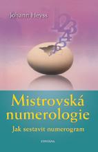 Kniha: Mistrovská numerologie - Jak sestavit nu - Johann Heyss