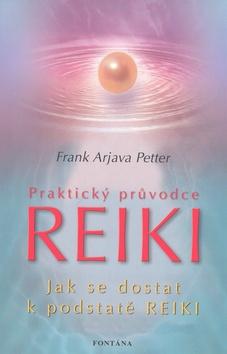 Reiki - Praktický průvodce