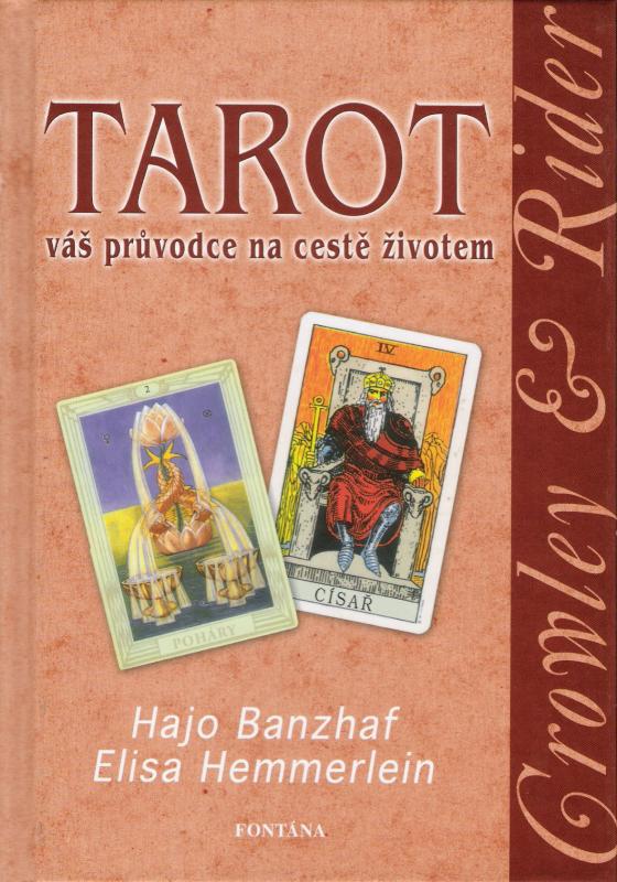 Kniha: Tarot váš průvodce na cestě životem - Hajo Banzhaf