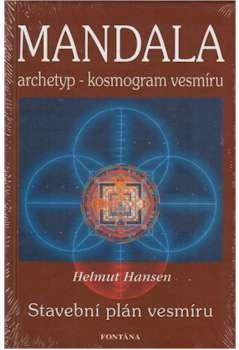 Kniha: Mandala - archetyp - kosmogram vesmíru - Helmut Hansen