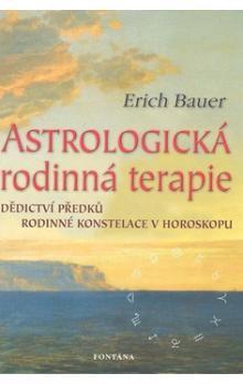 Kniha: Astrologická rodinná terapie - Erich Bauer