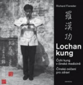 Kniha: Cvičení Lochan kung - Richard Fiereder