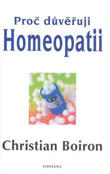 Kniha: Proč důvěřuji homeopatii - Christian Boiron