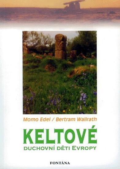 Kniha: Keltové - Momo Edel