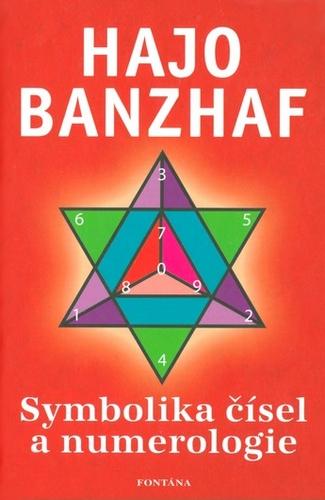 Kniha: Symbolika čísel a numerologie - Hajo Banzhaf