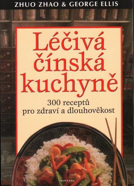 Kniha: Léčivá čínská kuchyně - Zhuo Zhao