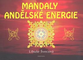 Kniha: Mandaly andělské energie - Libuše Švecová