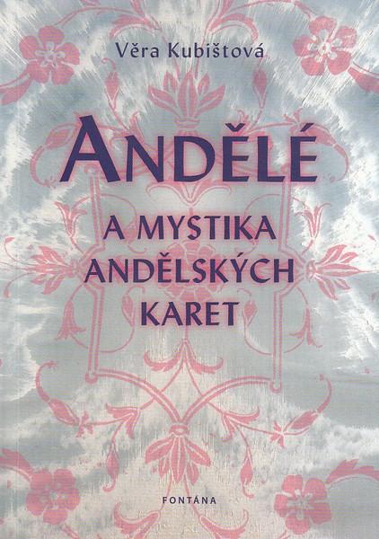 Kniha: Andělé a mystika andělských karet - Věra Kubištová