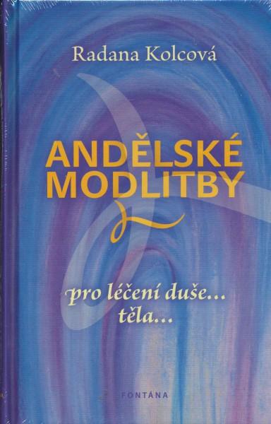 Kniha: Andělské modlitby - Radana Kolcová