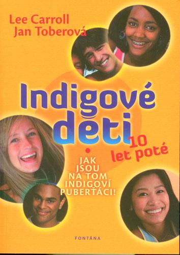 Kniha: Indigové děti 10 let poté - Lee Carroll