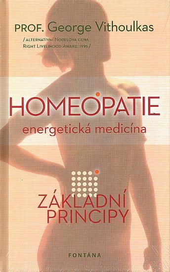 Kniha: Homeopatie energetická medicína - Základní principy - Vithoulkas George