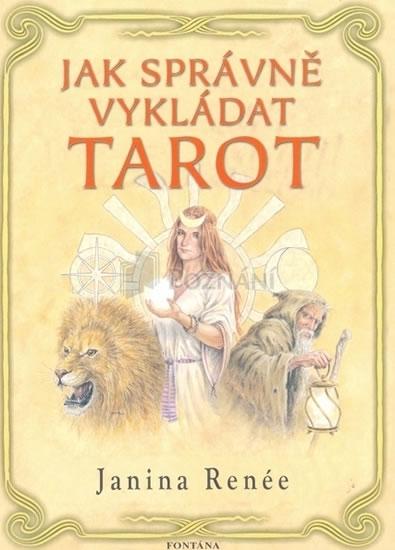 Kniha: Jak správně vykládat tarot - Renée Janina