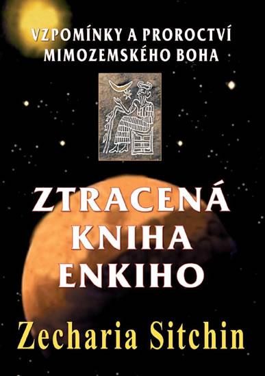 Kniha: Ztracená kniha Enkiho - Sitchin Zecharia