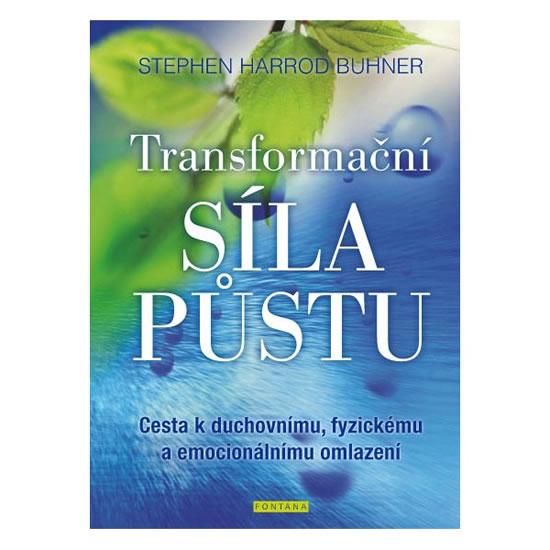 Kniha: Transformační síla půstu - Cesta k duchovnímu, fyzickému a emocionálnímu omlazení - Buhner Stephen Harrod