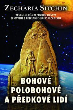 Kniha: Bohové, polobohové a předkové lidí - Vrcholné dílo o původu lidstva sestavené z překladů sumérských textůautor neuvedený