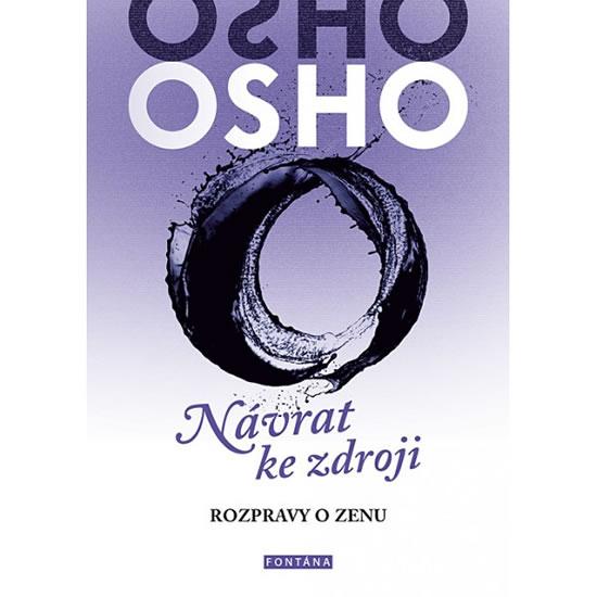 Kniha: Návrat ke zdroji - Rozpravy o zenu - Osho