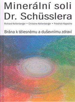 Kniha: Minerální soli Dr. Shüsslera - Brána k tělesnému a duševnímu zdravíautor neuvedený