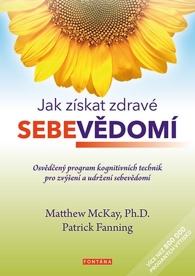 Kniha: Jak získat zdravé sebevědomí - Osvědčený - Matthew McKay