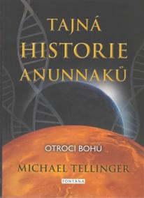 Tajná historie Anunnaků - Otroci bohů
