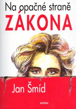 Kniha: Na opačné straně zákona - Jan Šmíd (1921)