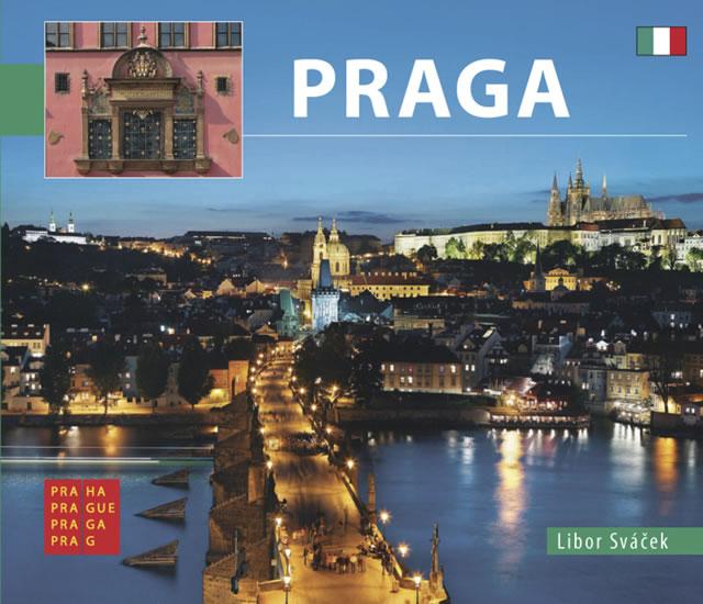 Kniha: Praha - malá/italsky - Sváček Libor