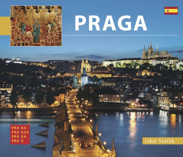 Kniha: Praha - malá/španělsky - Sváček Libor