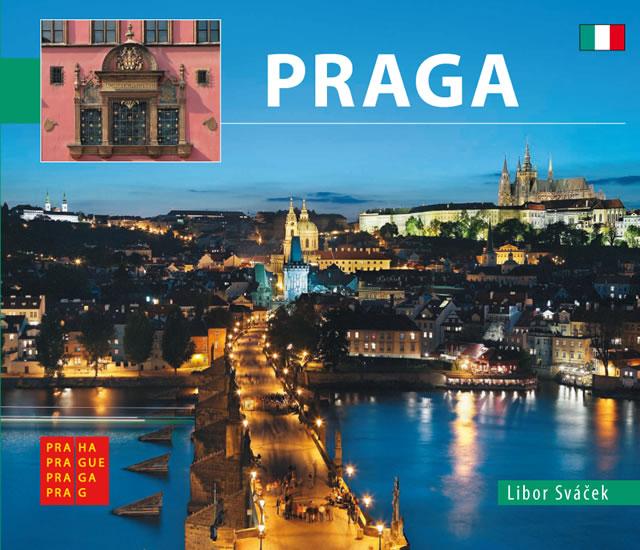 Kniha: Praha - malá/italsky - Sváček Libor