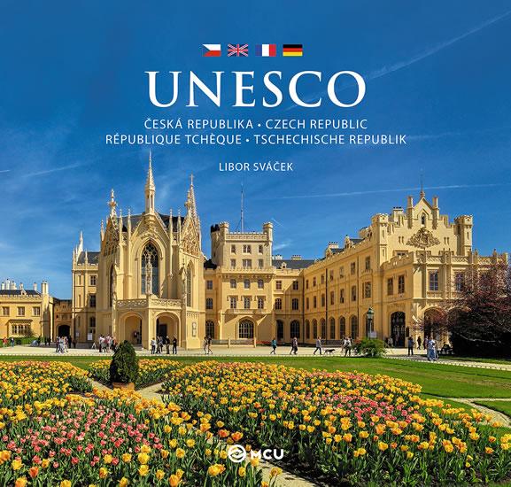 Kniha: Česká republika UNESCO - střední / vícejazyčná - Sváček Libor