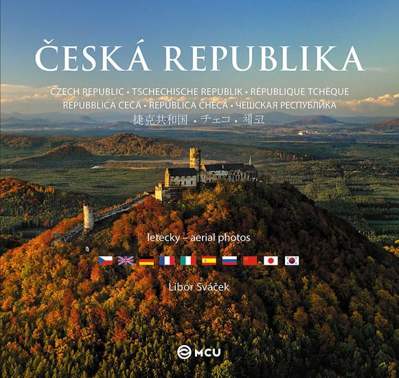 Kniha: Česká republika letecky - střední /vícejazyčná - Sváček Libor