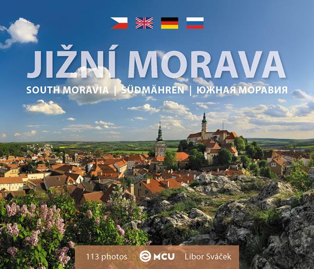 Kniha: Jižní Morava - malá/vícejazyčná - Sváček Libor